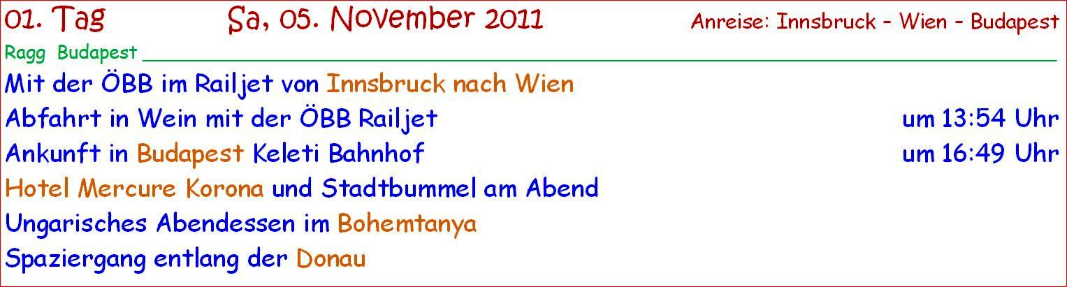 ragg 2011-11-05 - 1210AAweb - Budapest und Wien - Scharnitz Budapest Tag 01 - S03 B01